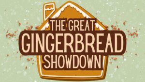 The Great Gingerbread Showdown